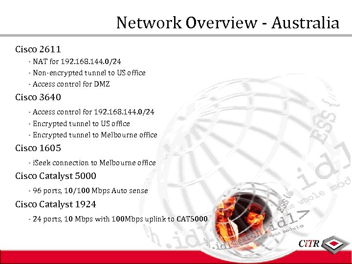 Network Overview - Australia Cisco 2611 - NAT for 192. 168. 144. 0/24 -