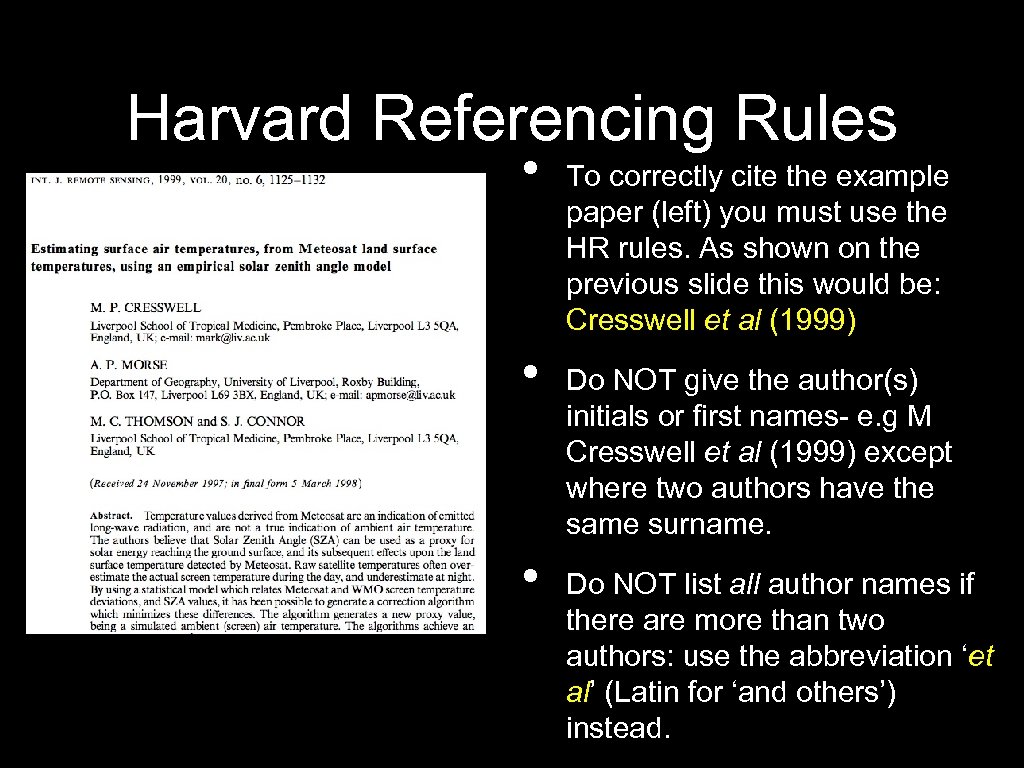 Harvard Referencing Rules • • • To correctly cite the example paper (left) you