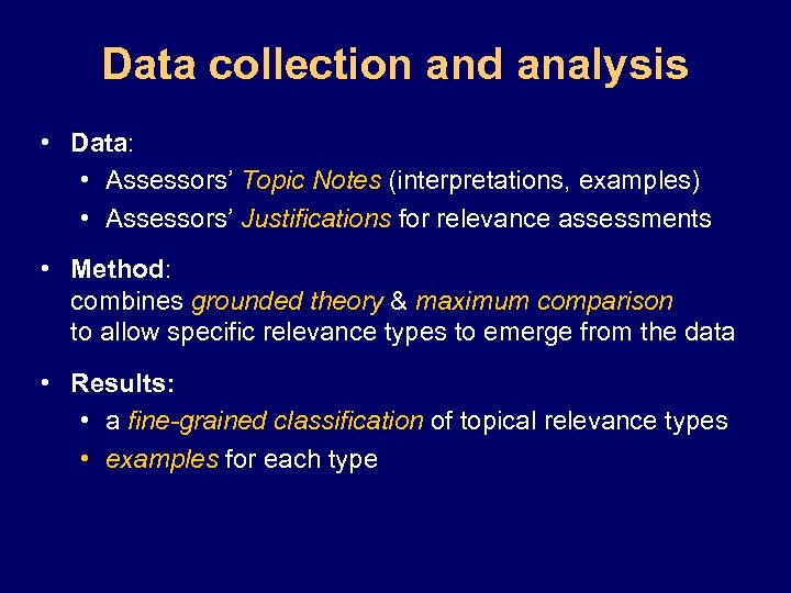Data collection and analysis • Data: • Assessors’ Topic Notes (interpretations, examples) • Assessors’