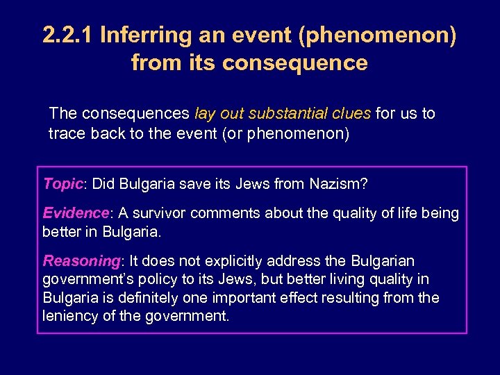 2. 2. 1 Inferring an event (phenomenon) from its consequence The consequences lay out