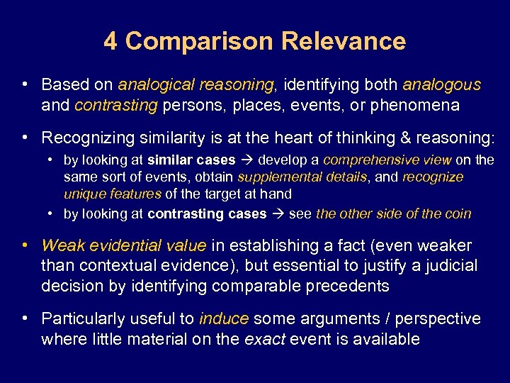 4 Comparison Relevance • Based on analogical reasoning, identifying both analogous and contrasting persons,