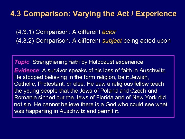 4. 3 Comparison: Varying the Act / Experience (4. 3. 1) Comparison: A different
