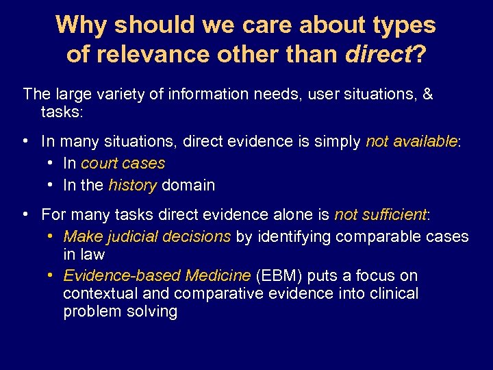 Why should we care about types of relevance other than direct? The large variety