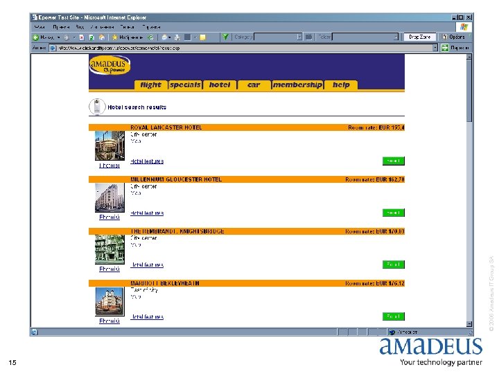 15 © 2006 Amadeus IT Group SA 