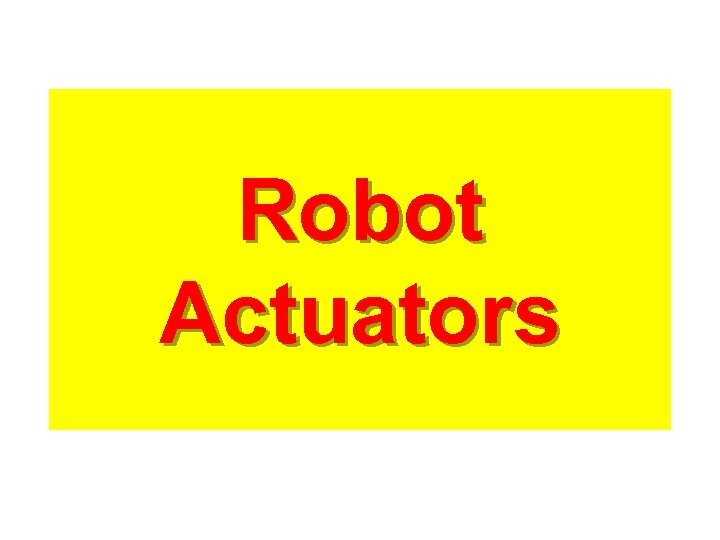 Robot Actuators 