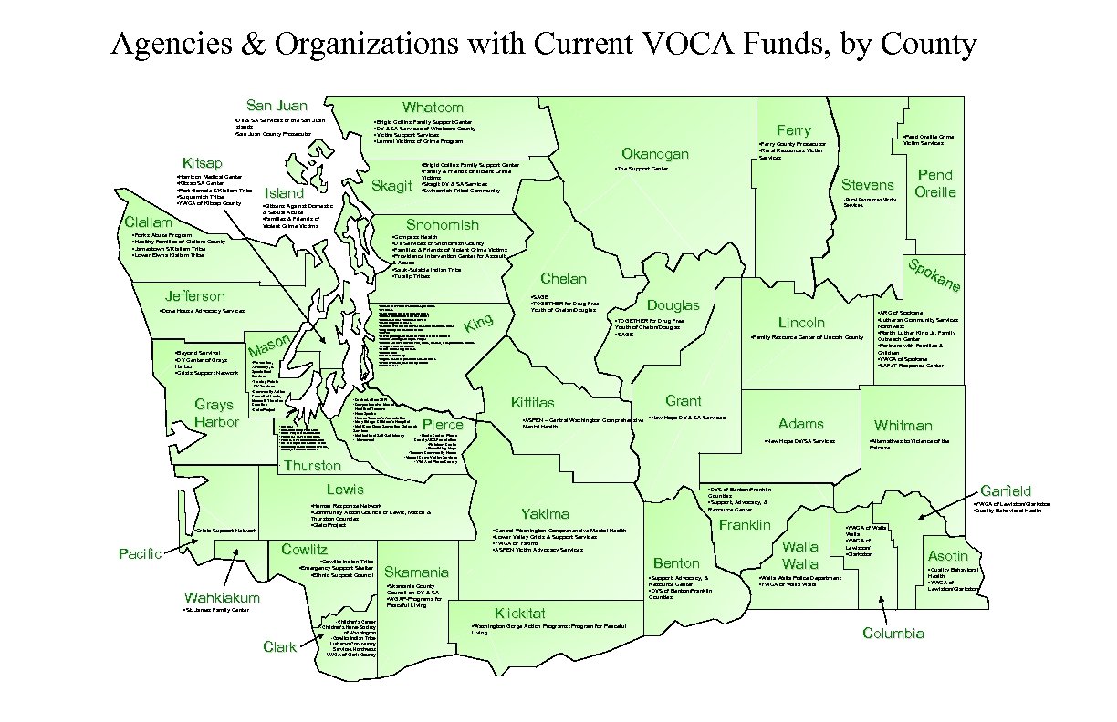 Agencies & Organizations with Current VOCA Funds, by County San Juan Whatcom • DV