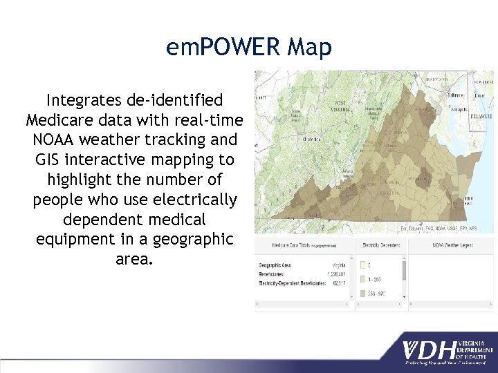 em. POWER Map Integrates de-identified Medicare data with real-time NOAA weather tracking and GIS