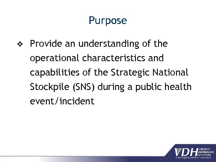 Purpose v Provide an understanding of the operational characteristics and capabilities of the Strategic