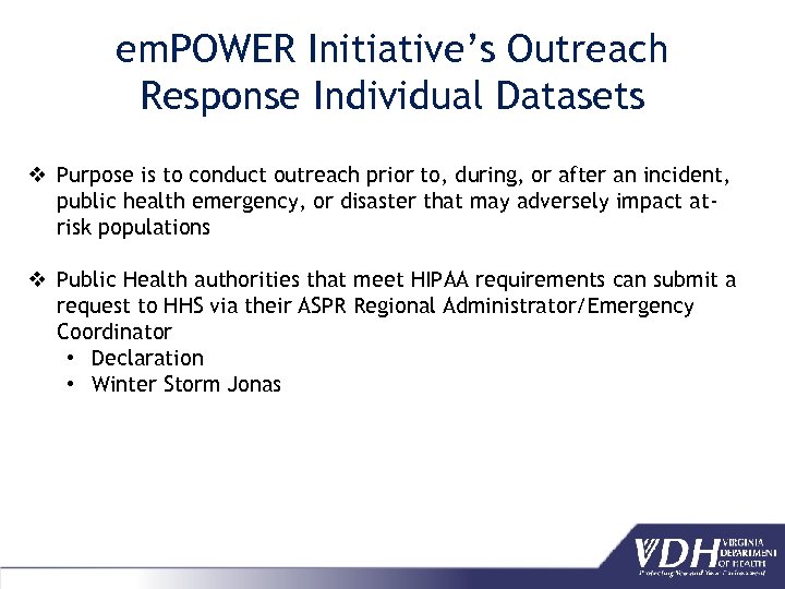 em. POWER Initiative’s Outreach Response Individual Datasets v Purpose is to conduct outreach prior