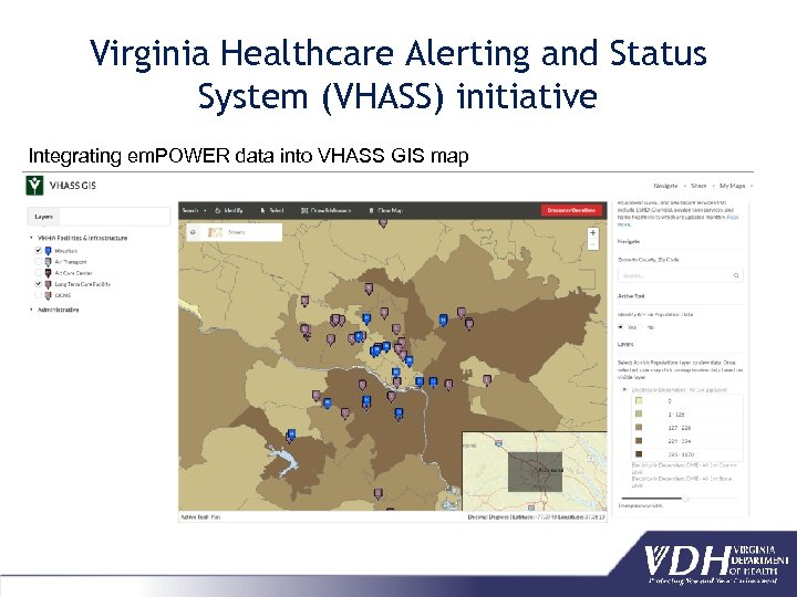 Virginia Healthcare Alerting and Status System (VHASS) initiative Integrating em. POWER data into VHASS
