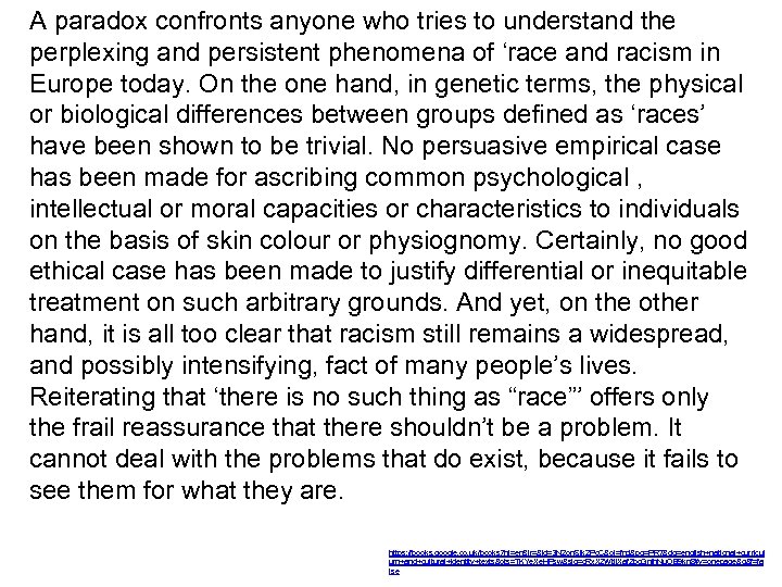 A paradox confronts anyone who tries to understand the perplexing and persistent phenomena of
