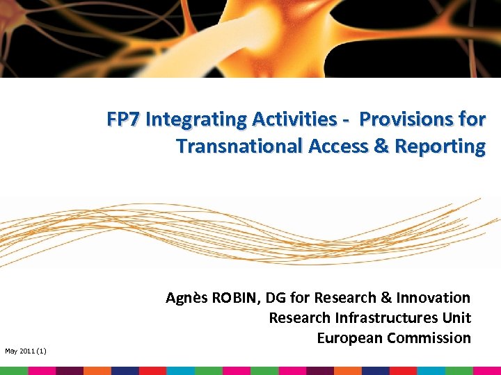 FP 7 Integrating Activities - Provisions for Transnational Access & Reporting May 2011 (1)