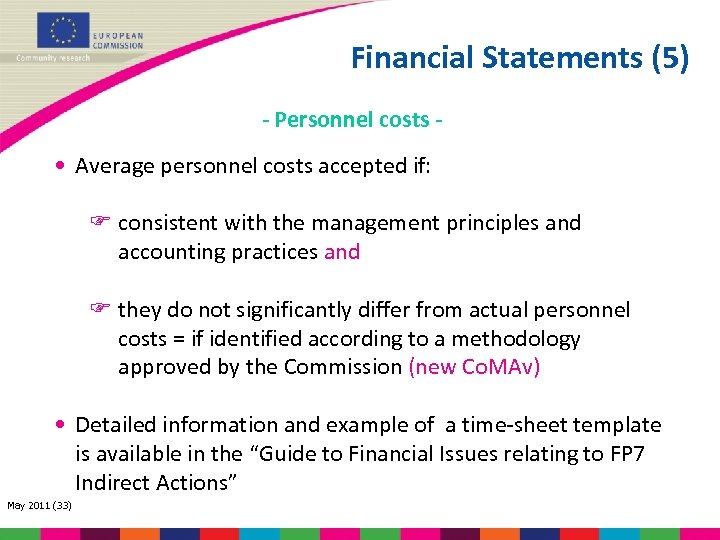 Financial Statements (5) - Personnel costs - • Average personnel costs accepted if: consistent
