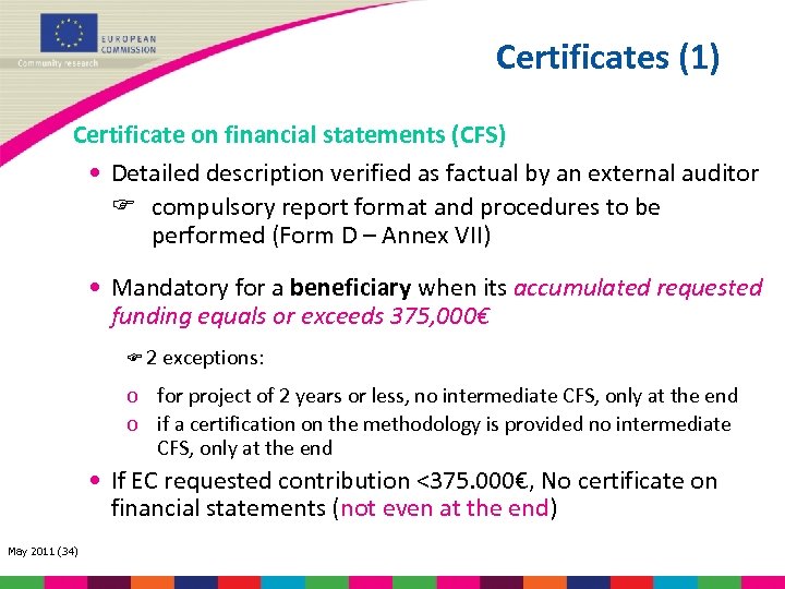 Certificates (1) Certificate on financial statements (CFS) • Detailed description verified as factual by