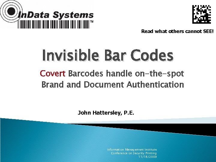 Read what others cannot SEE! Invisible Bar Codes Covert Barcodes handle on-the-spot Brand Document