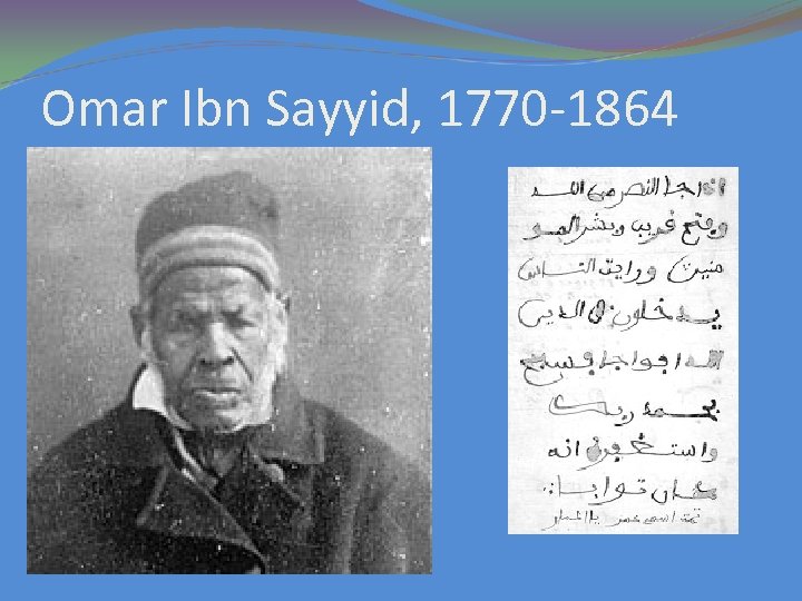 Omar Ibn Sayyid, 1770 -1864 