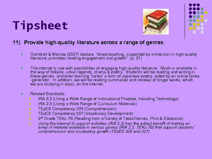 Tipsheet 11) Provide high-quality literature across a range of genres. l Gambrell & Morrow