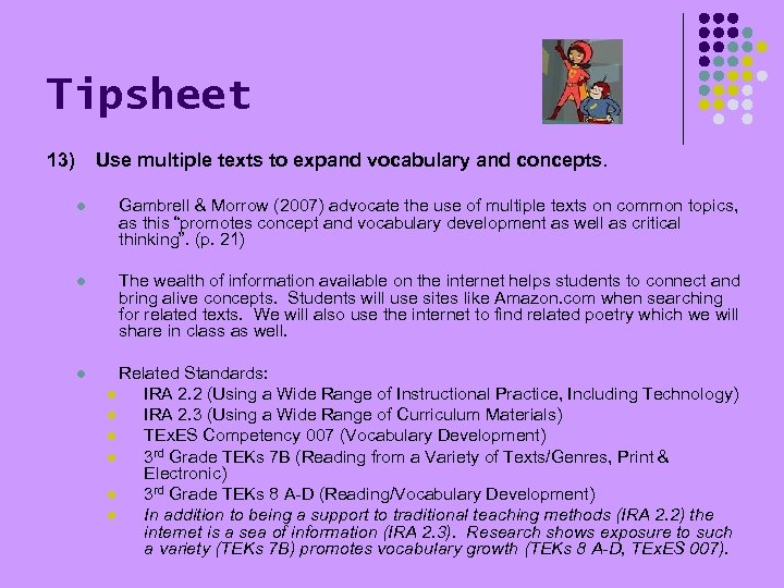 Tipsheet 13) Use multiple texts to expand vocabulary and concepts. l Gambrell & Morrow