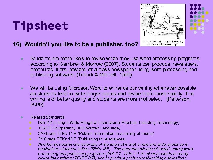 Tipsheet 16) Wouldn’t you like to be a publisher, too? l Students are more