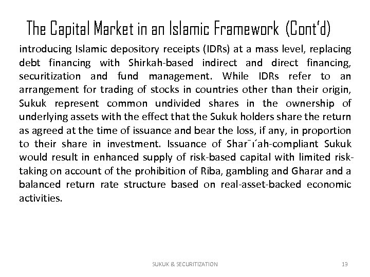 The Capital Market in an Islamic Framework (Cont’d) introducing Islamic depository receipts (IDRs) at