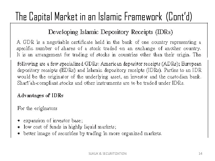 The Capital Market in an Islamic Framework (Cont’d) SUKUK & SECURITIZATION 14 