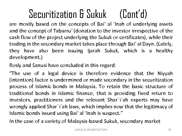Securitization & Sukuk (Cont’d) are mostly based on the concepts of Bai‘ al ‘Inah