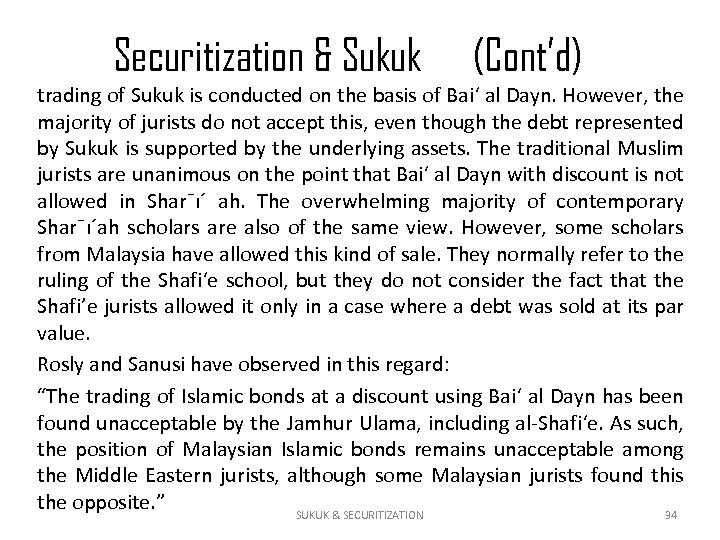 Securitization & Sukuk (Cont’d) trading of Sukuk is conducted on the basis of Bai‘