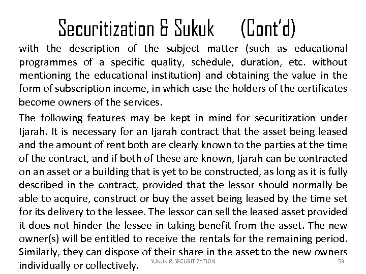 Securitization & Sukuk (Cont’d) with the description of the subject matter (such as educational