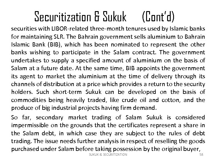 Securitization & Sukuk (Cont’d) securities with LIBOR-related three-month tenures used by Islamic banks for