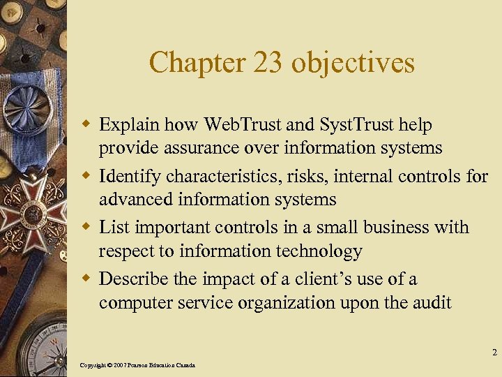 Chapter 23 objectives w Explain how Web. Trust and Syst. Trust help provide assurance