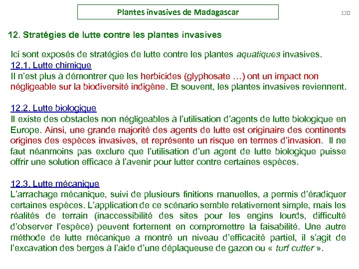 Plantes invasives de Madagascar 120 12. Stratégies de lutte contre les plantes invasives Ici