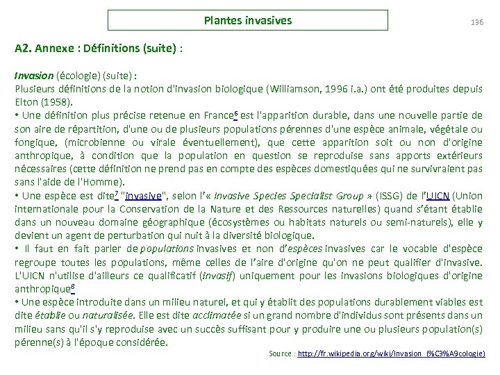 Plantes invasives 136 A 2. Annexe : Définitions (suite) : Invasion (écologie) (suite) :