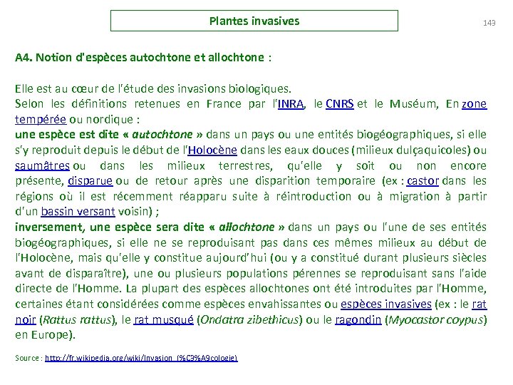 Plantes invasives 143 A 4. Notion d'espèces autochtone et allochtone : Elle est au