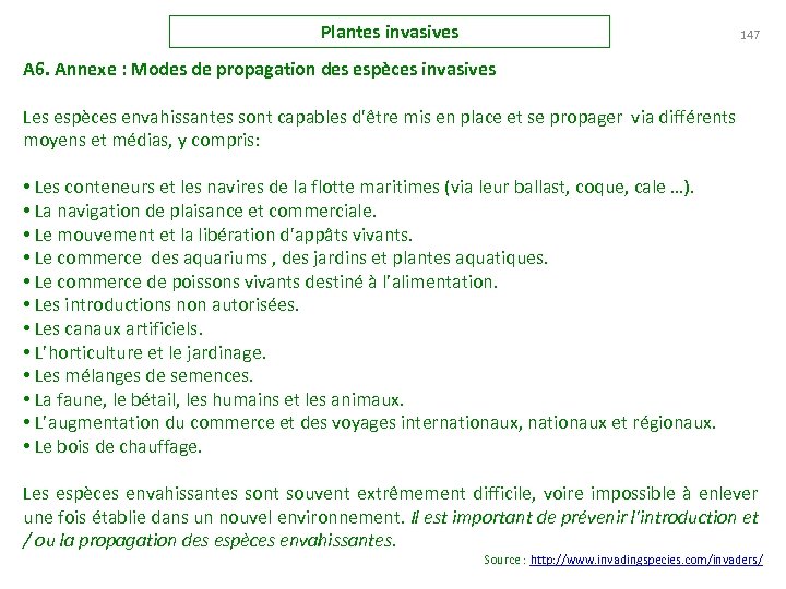 Plantes invasives 147 A 6. Annexe : Modes de propagation des espèces invasives Les