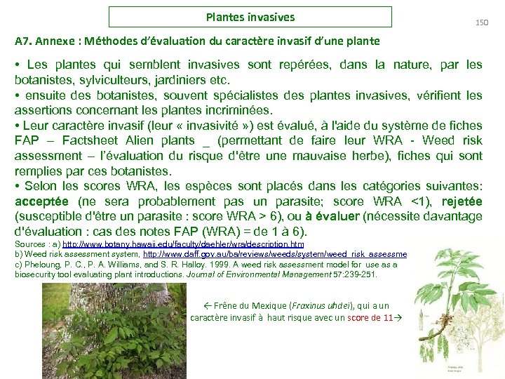 Plantes invasives 150 A 7. Annexe : Méthodes d’évaluation du caractère invasif d’une plante