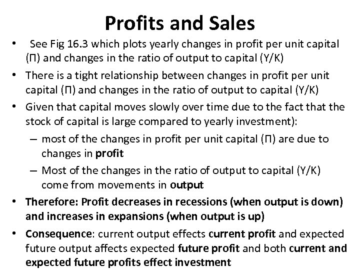 Profits and Sales • • • See Fig 16. 3 which plots yearly changes