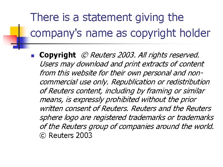 There is a statement giving the company's name as copyright holder n Copyright ©
