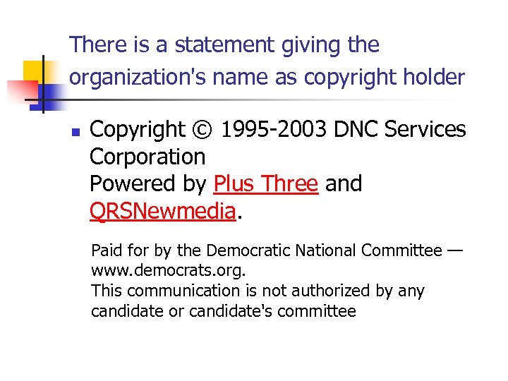 There is a statement giving the organization's name as copyright holder n Copyright ©
