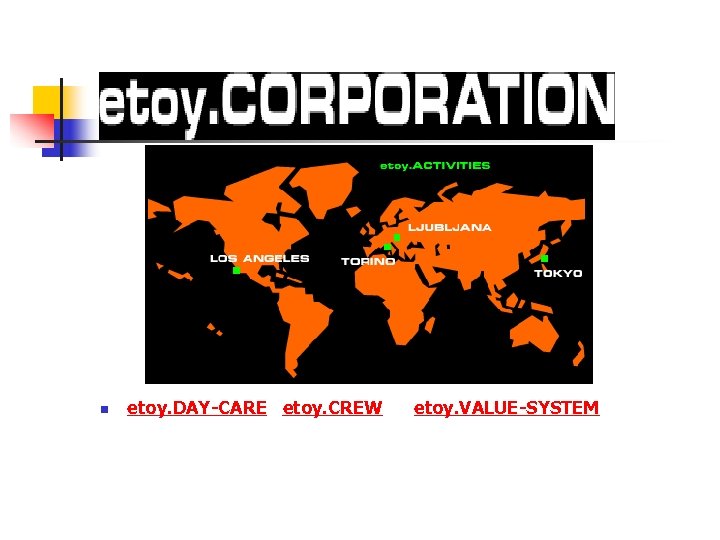 n etoy. DAY-CARE etoy. CREW etoy. VALUE-SYSTEM 