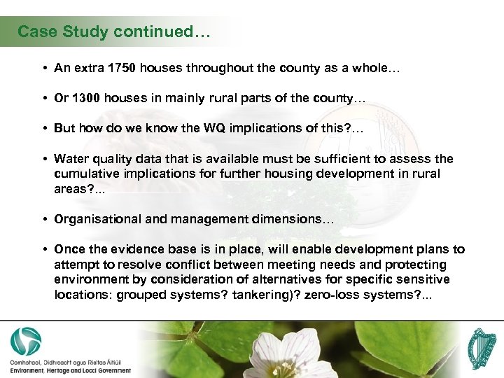 Case Study continued… • An extra 1750 houses throughout the county as a whole…