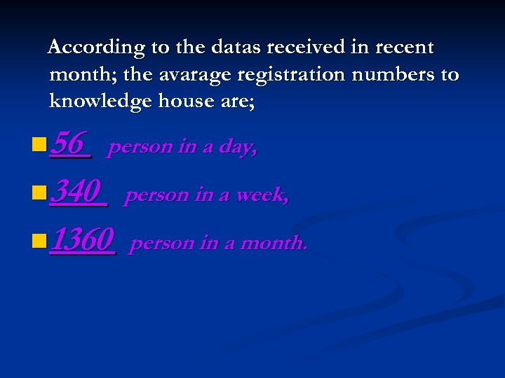 According to the datas received in recent month; the avarage registration numbers to knowledge