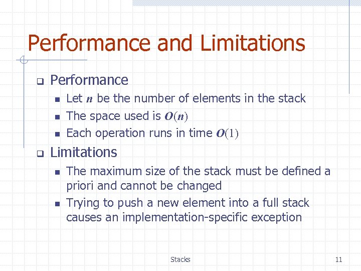 Performance and Limitations q Performance n n n q Let n be the number