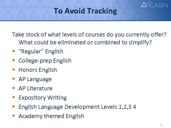 To Avoid Tracking Take stock of what levels of courses do you currently offer?