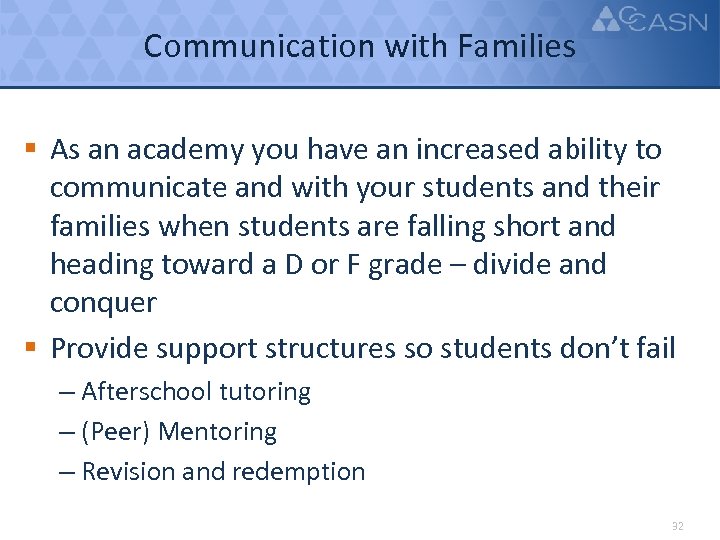 Communication with Families § As an academy you have an increased ability to communicate
