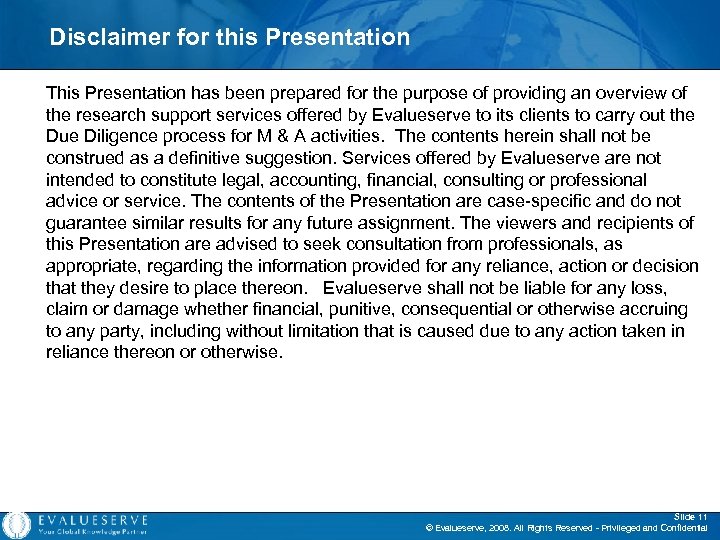 Disclaimer for this Presentation This Presentation has been prepared for the purpose of providing