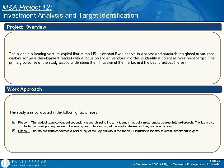 M&A Project 12: Investment Analysis and Target Identification Project Overview The client is a