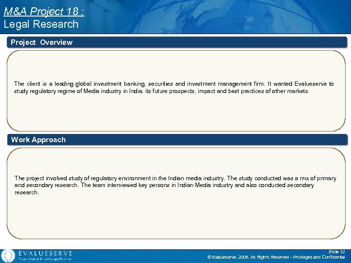 M&A Project 18 : Legal Research Project Overview The client is a leading global