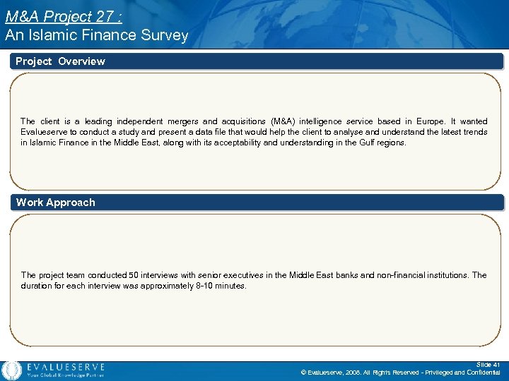 M&A Project 27 : An Islamic Finance Survey Project Overview The client is a