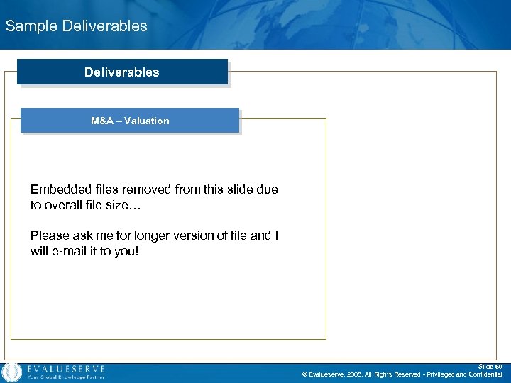 Sample Deliverables M&A – Valuation Embedded files removed from this slide due to overall