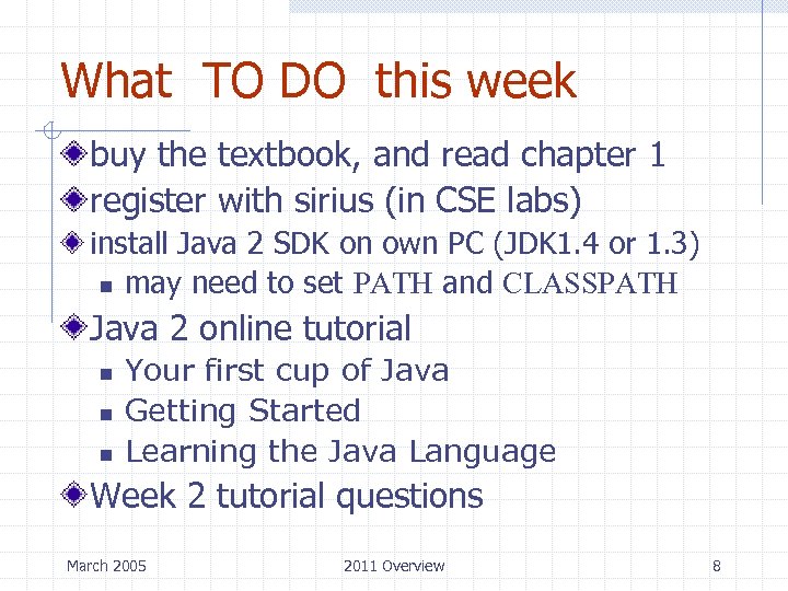 What TO DO this week buy the textbook, and read chapter 1 register with